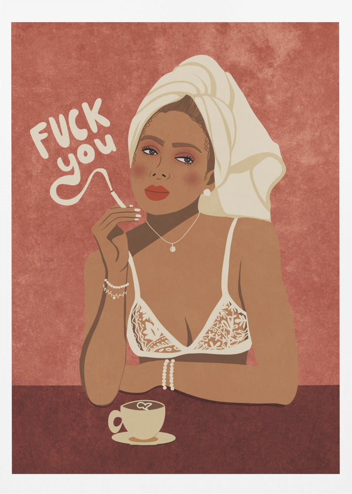 Fuck you - Poster / Art Print