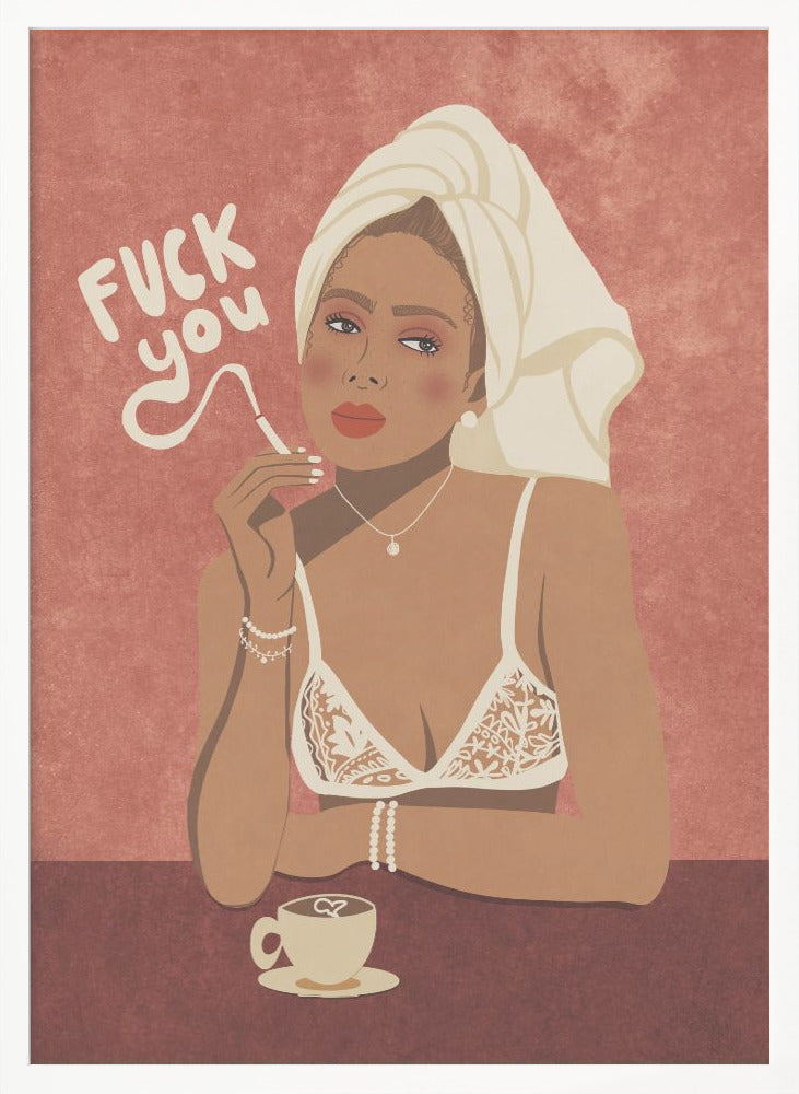 Fuck you - Poster / Art Print
