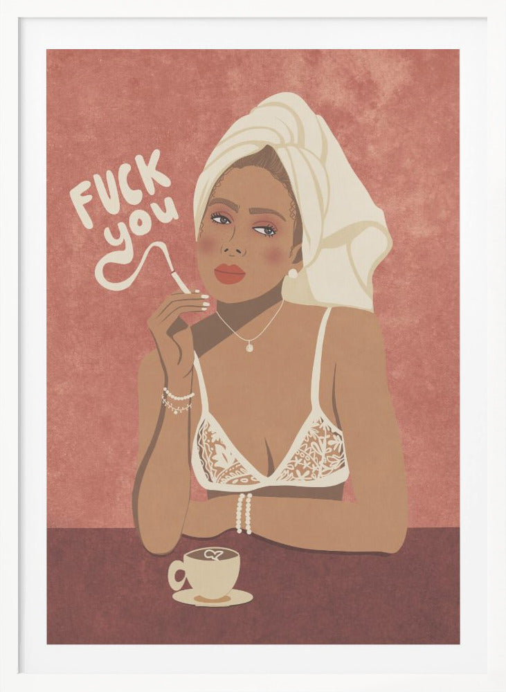 Fuck you - Poster / Art Print