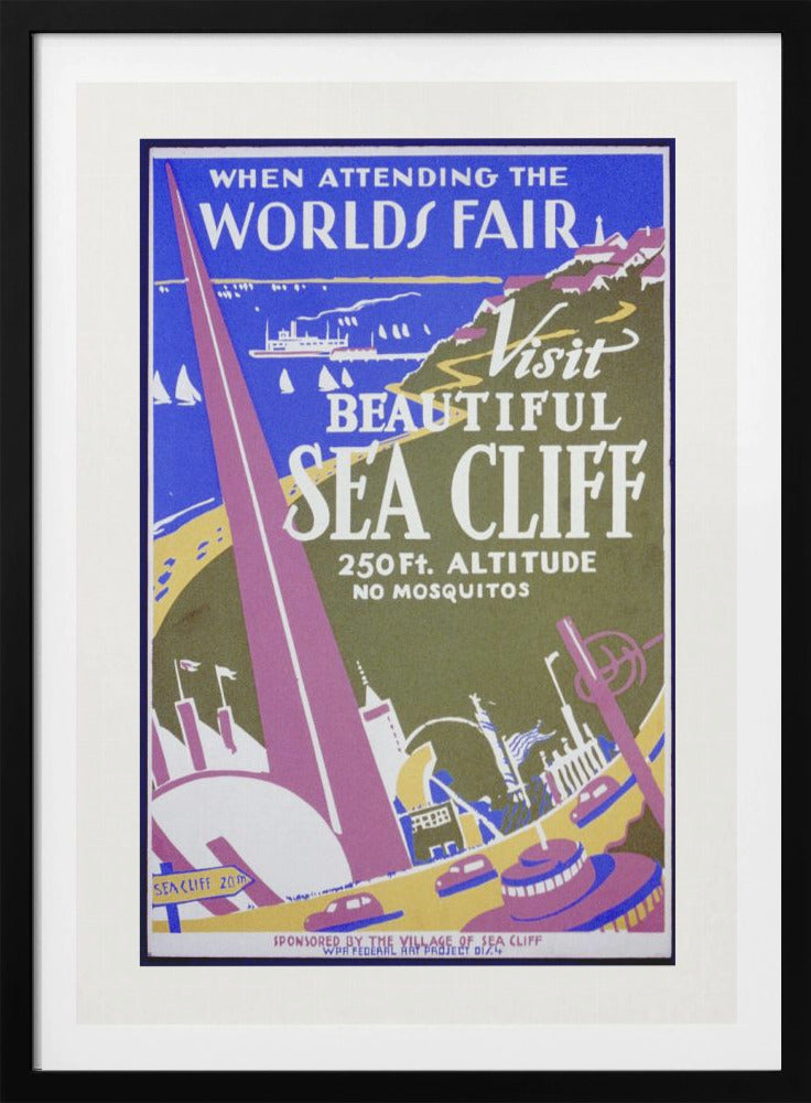 When Attending the Worlds Fair, Visit Beautiful Sea Cliff - Poster / Art Print
