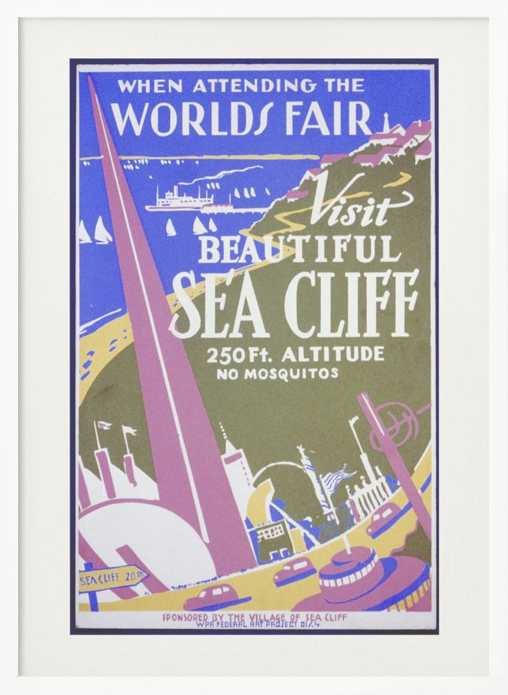 When Attending the Worlds Fair, Visit Beautiful Sea Cliff - Poster / Art Print