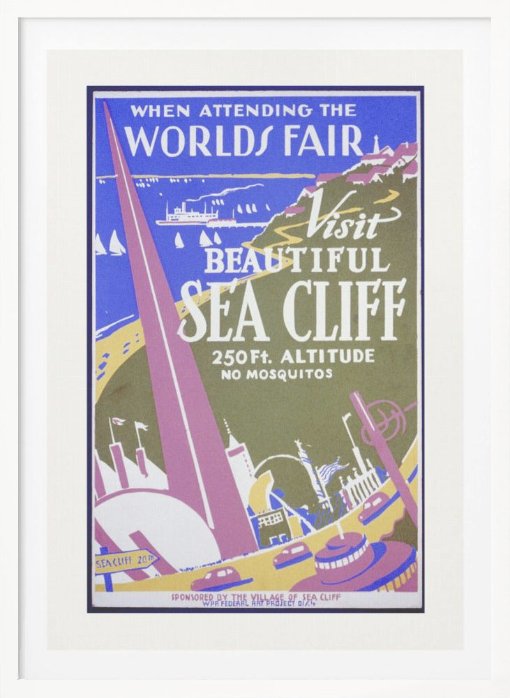 When Attending the Worlds Fair, Visit Beautiful Sea Cliff - Poster / Art Print