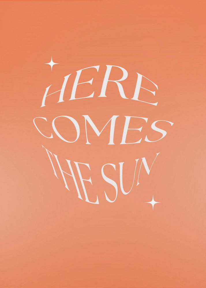 Here Comes The Suny - Poster / Art Print