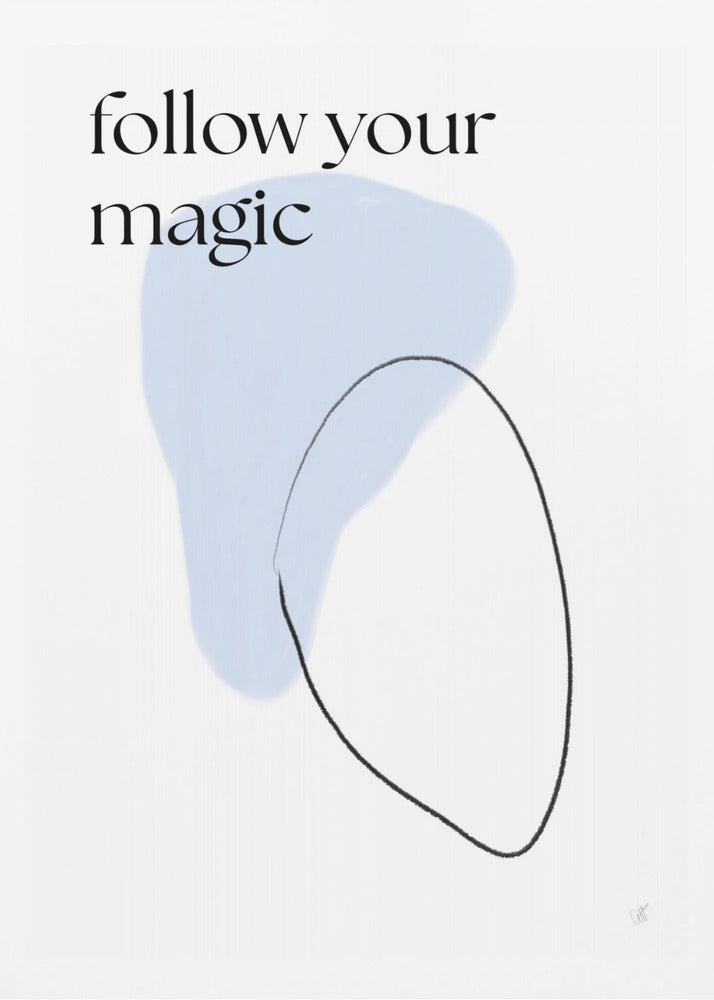Follow your magic - Poster / Art Print