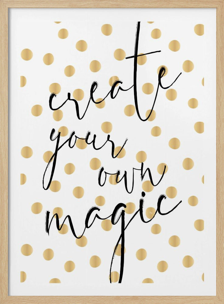 Create Magic - Poster / Art Print