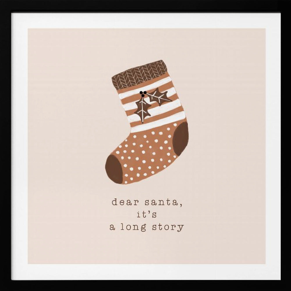 Dear Santa It's a Long Story - Poster / Art Print