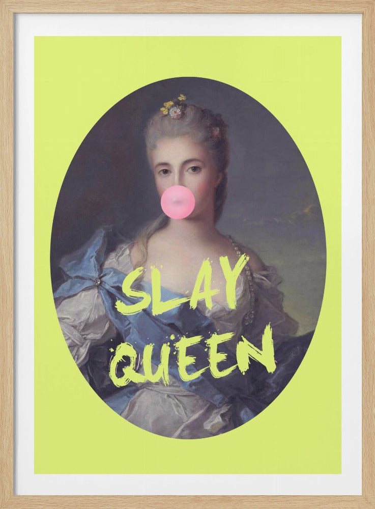 Slay queen - Poster / Art Print
