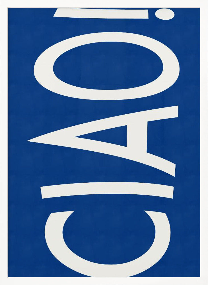 CIAO - Poster / Art Print