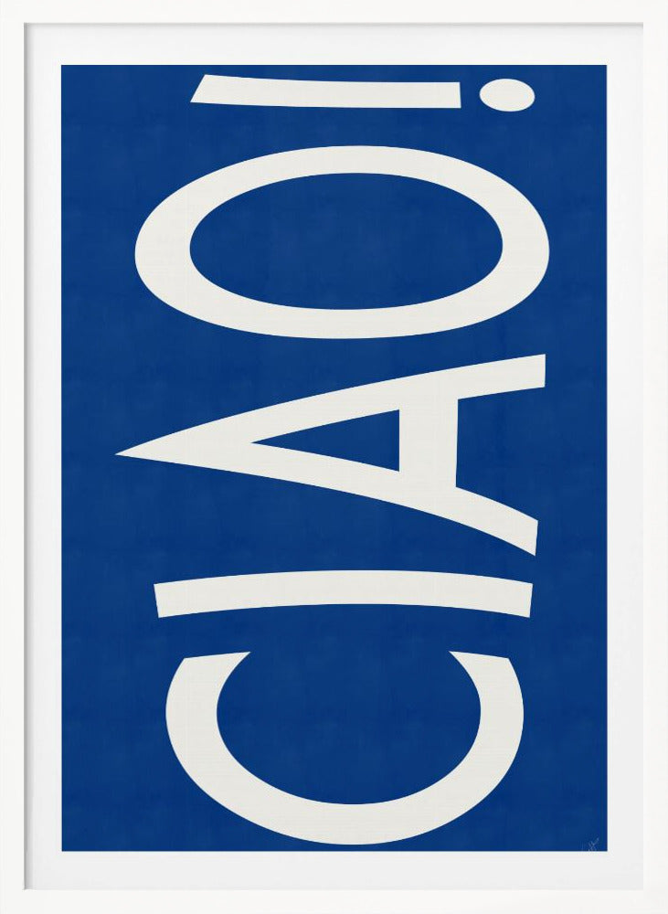 CIAO - Poster / Art Print