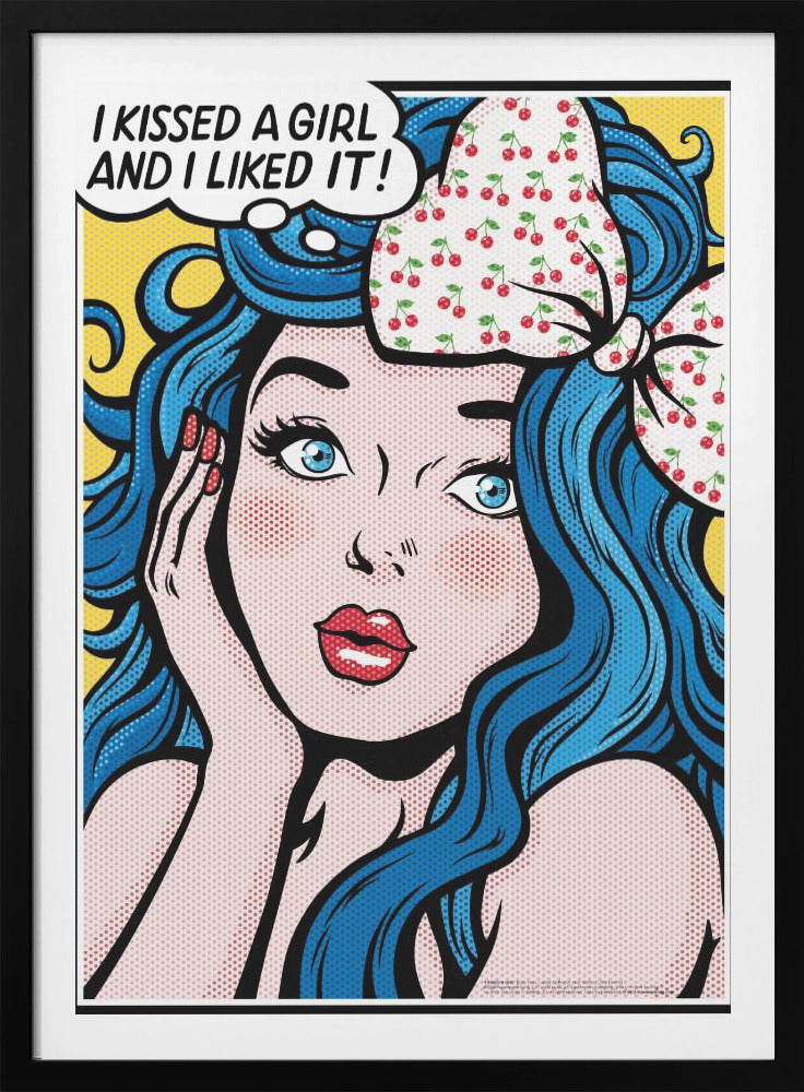 I Kissed a Girl - Poster / Art Print