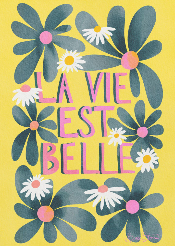 La Vie Est Belle - Poster / Art Print
