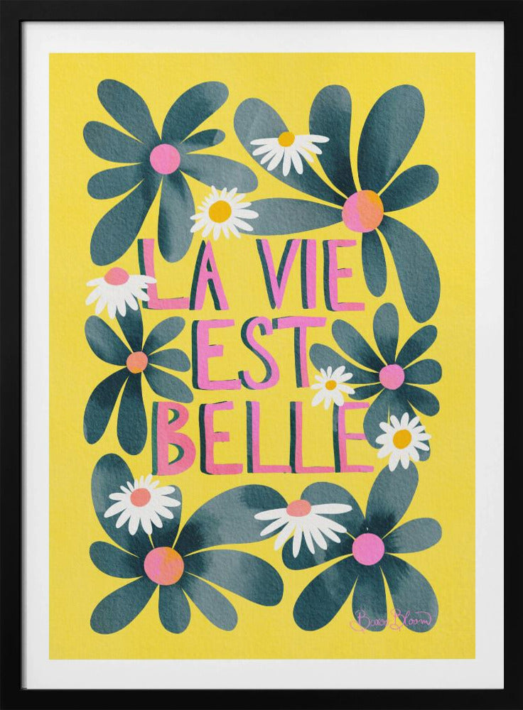 La Vie Est Belle - Poster / Art Print