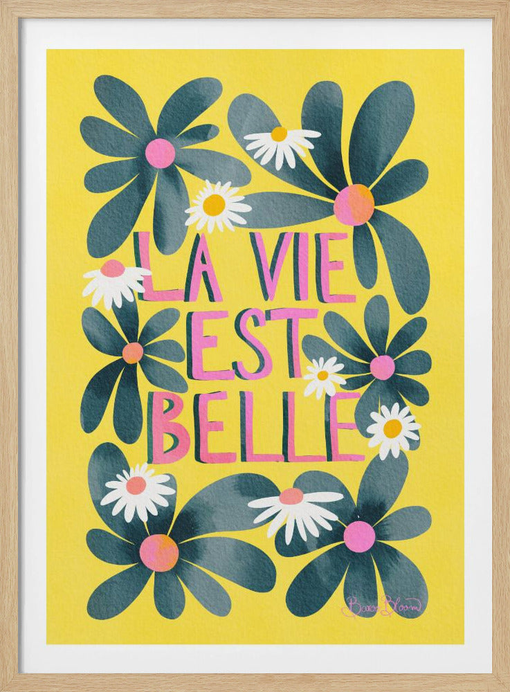 La Vie Est Belle - Poster / Art Print