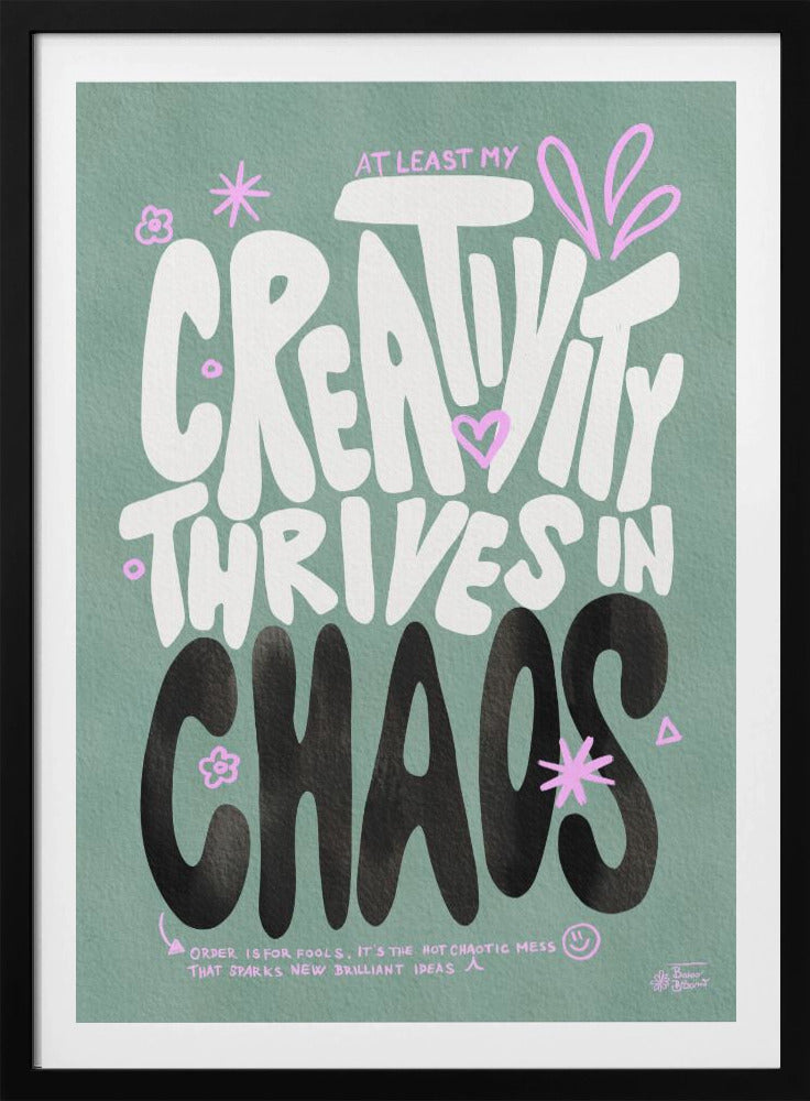 Creative Chaos - Poster / Art Print