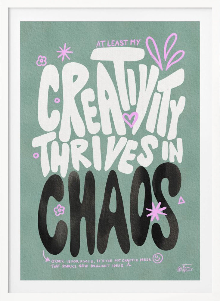 Creative Chaos - Poster / Art Print