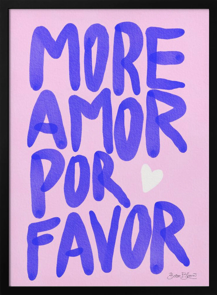 More Amor Por Favor - Poster / Art Print