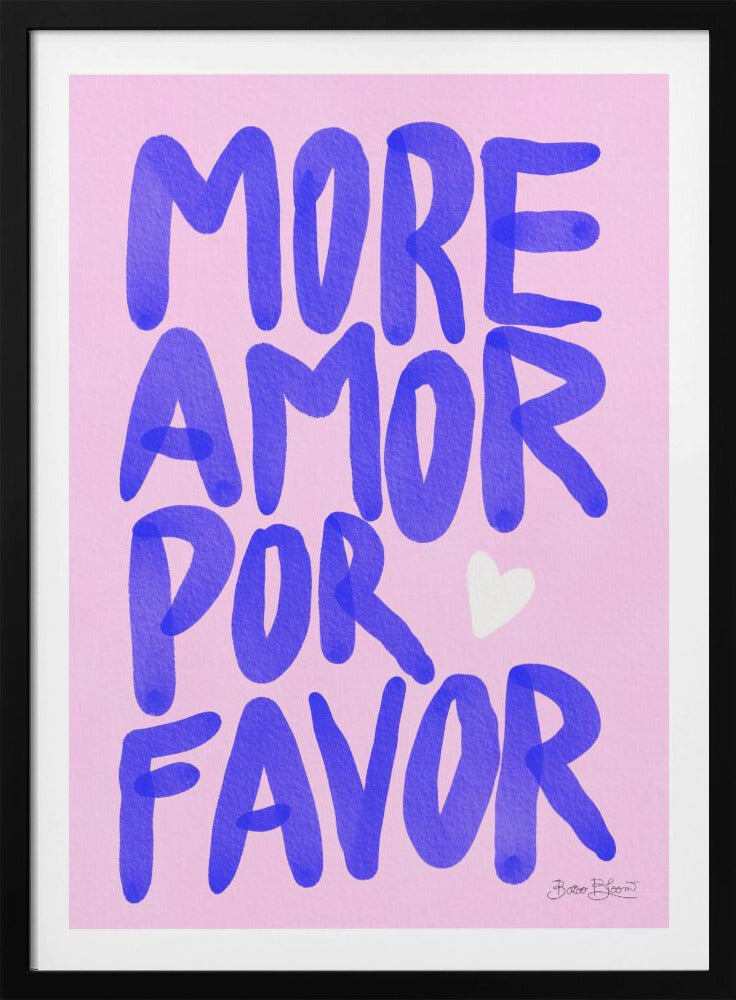 More Amor Por Favor - Poster / Art Print
