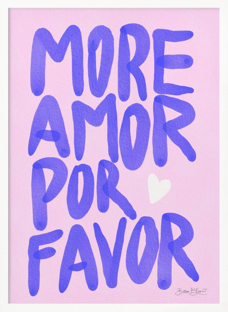 More Amor Por Favor - Poster / Art Print