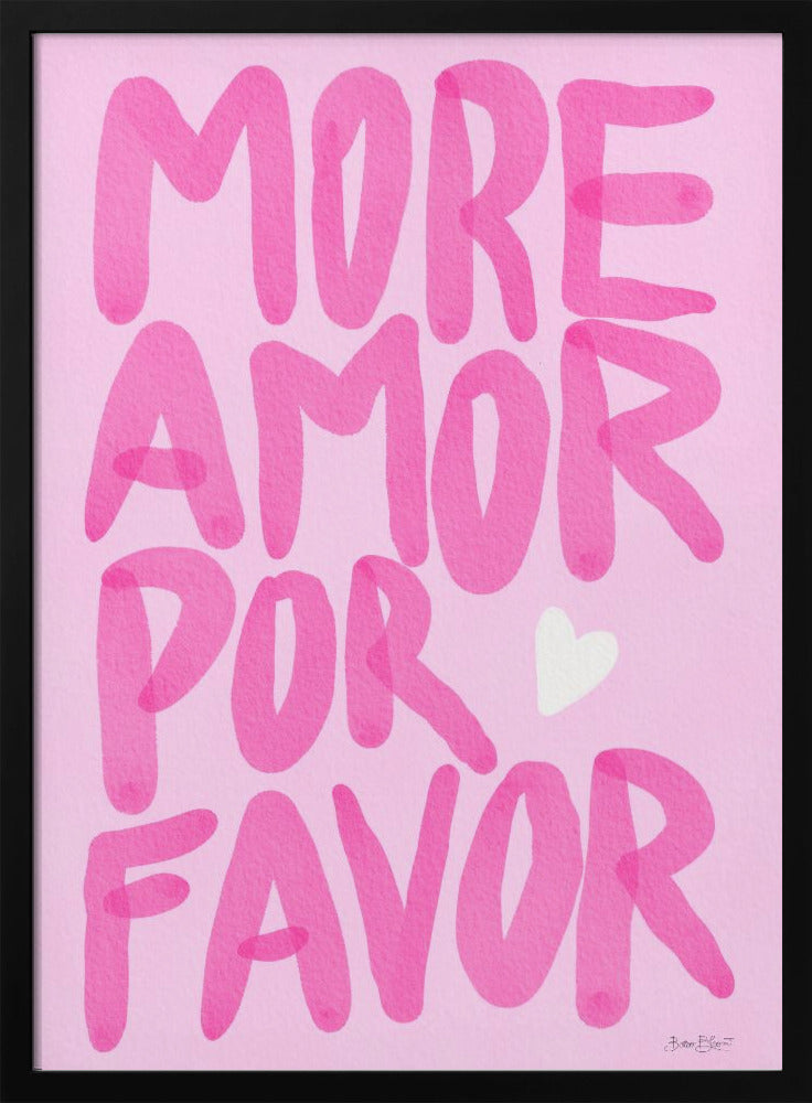 More Amor Por Favor - Poster / Art Print
