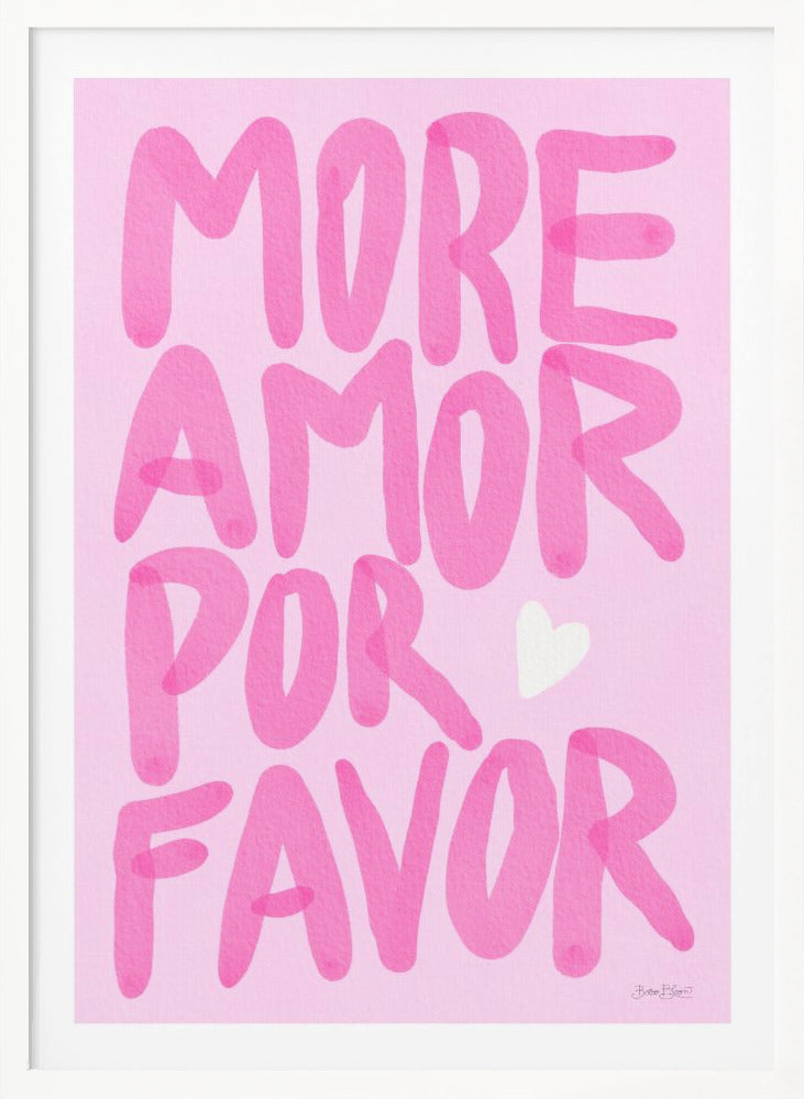 More Amor Por Favor - Poster / Art Print