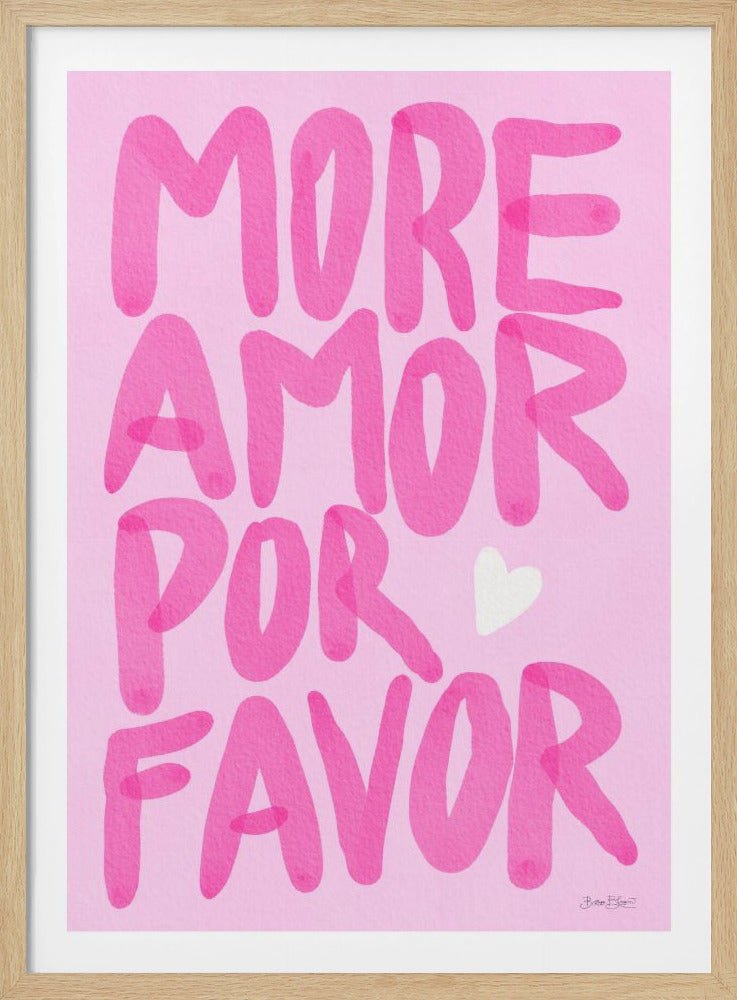 More Amor Por Favor - Poster / Art Print