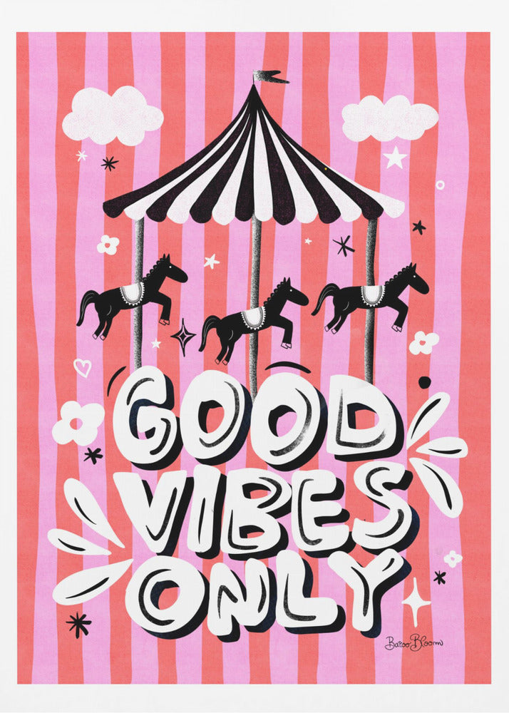 Carousel Good Vibes Only - Poster / Art Print
