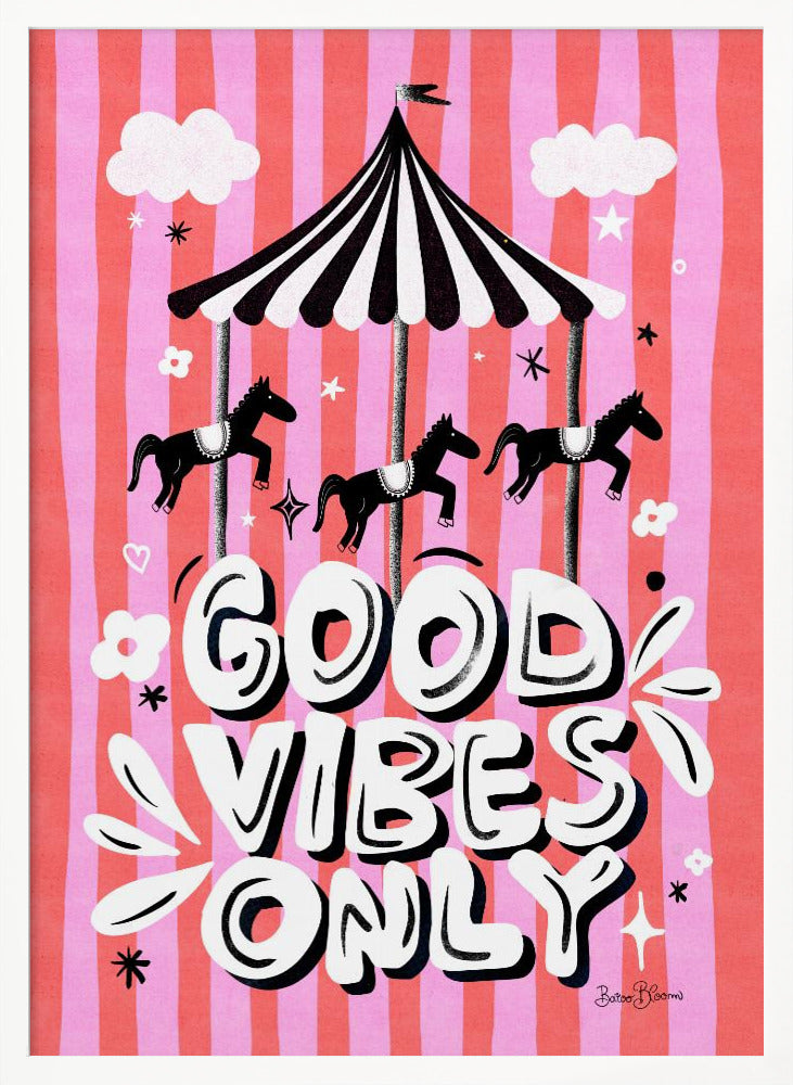 Carousel Good Vibes Only - Poster / Art Print