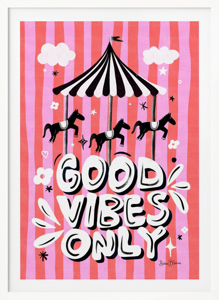 Carousel Good Vibes Only - Poster / Art Print