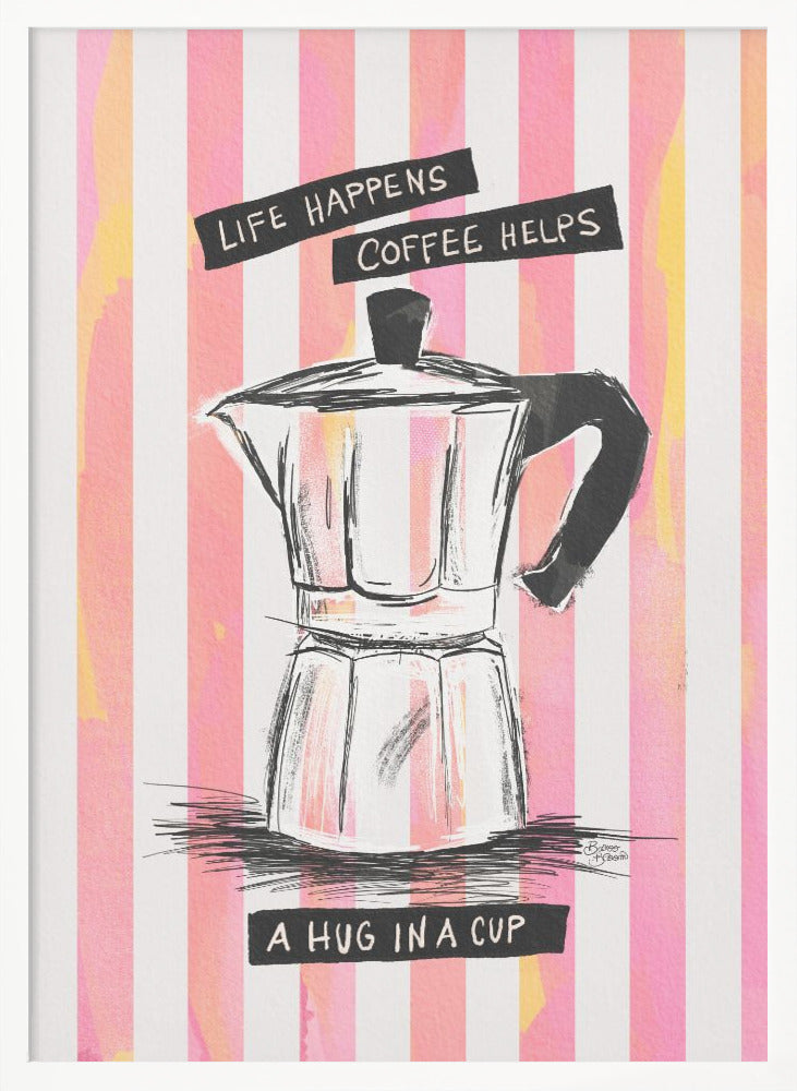 Mocca Coffee on Stripes - Hug in a Cup - Poster / Art Print