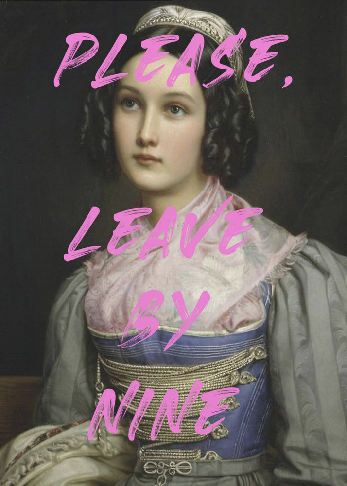 Please, Leave By Nine - Poster / Art Print