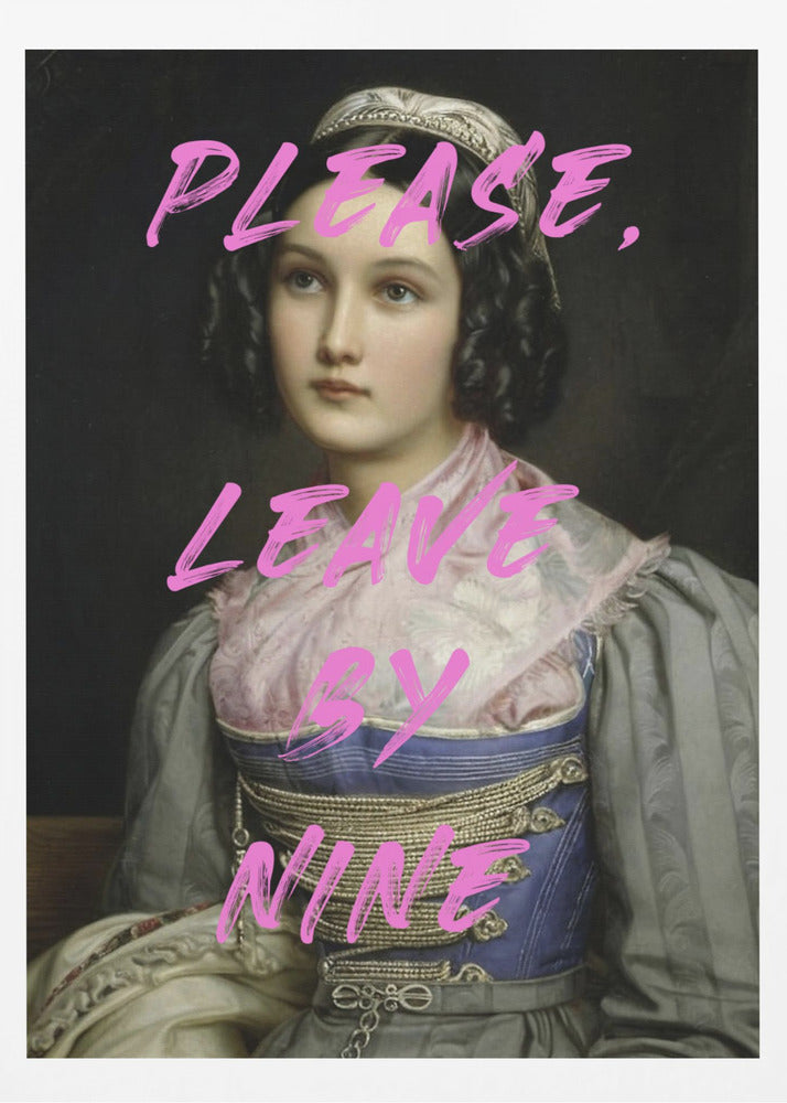 Please, Leave By Nine - Poster / Art Print