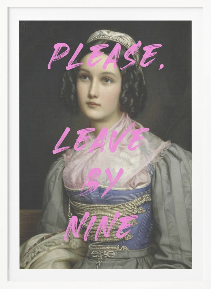 Please, Leave By Nine - Poster / Art Print