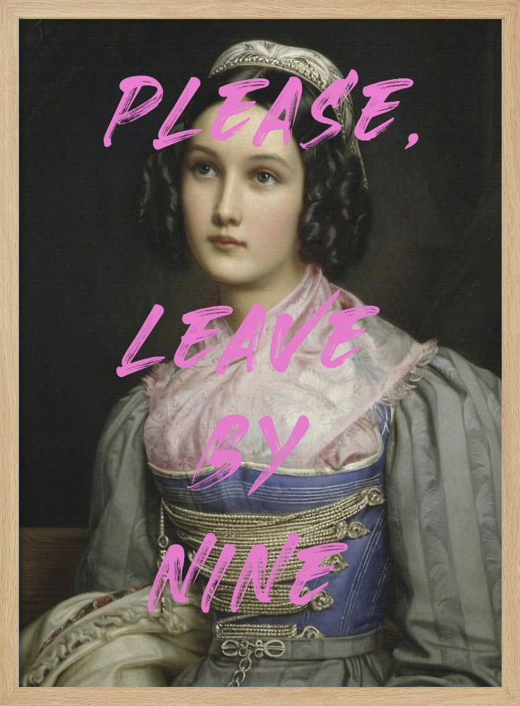 Please, Leave By Nine - Poster / Art Print