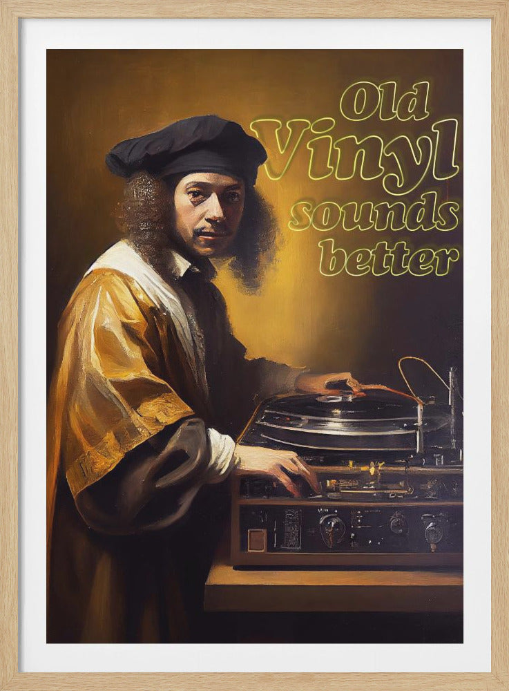 Old Vinyl Sounds Better - Poster / Art Print