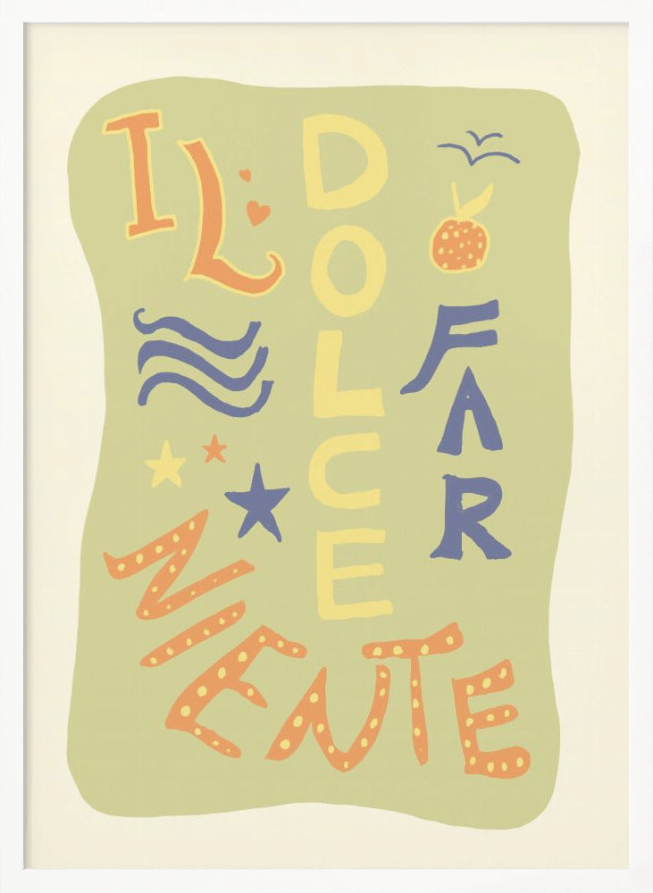 La Dolce Far Niente - Poster / Art Print
