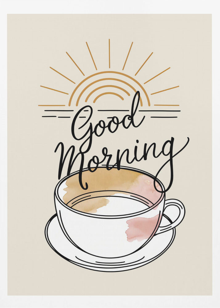 Good Morning - Poster / Art Print