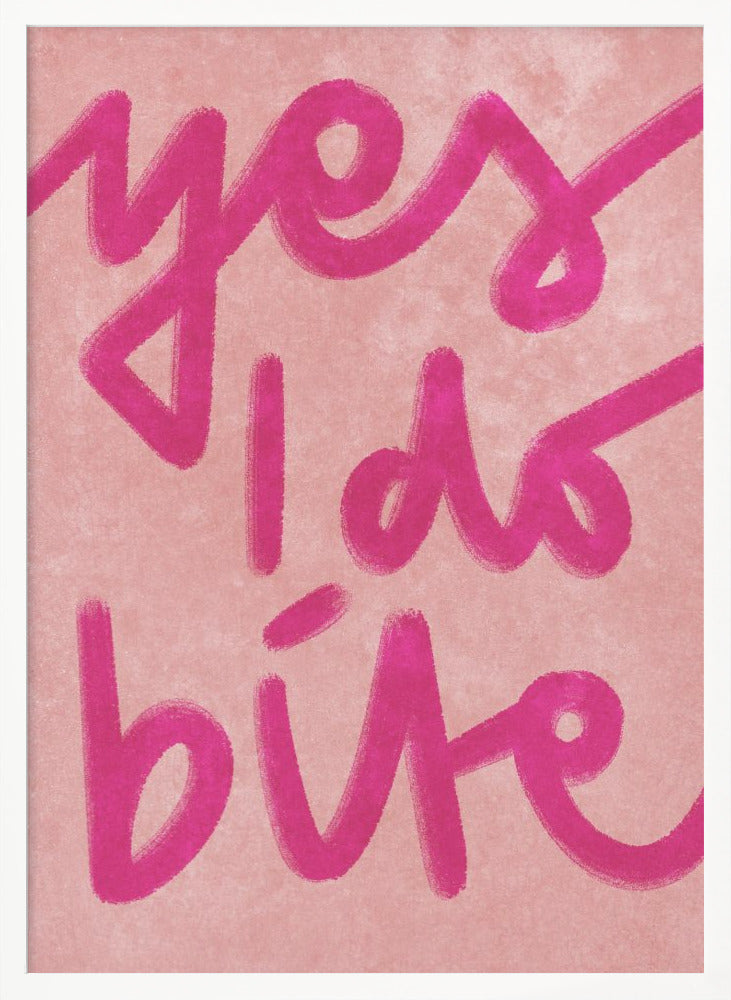 Yes I do bite - Poster / Art Print