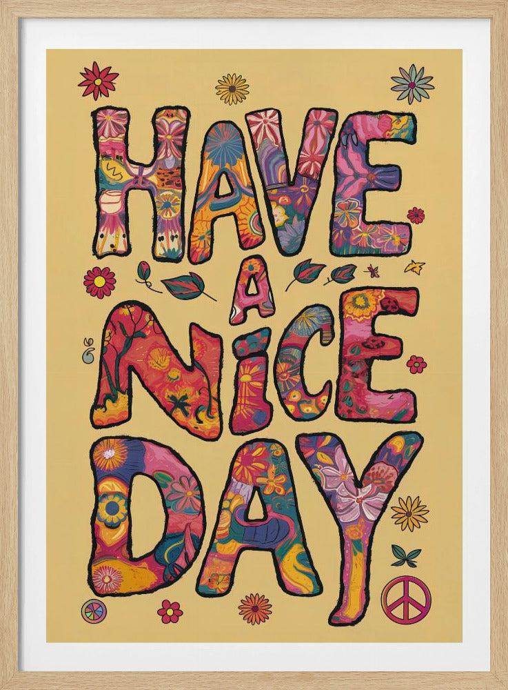 Have a Nice Day - Poster / Art Print