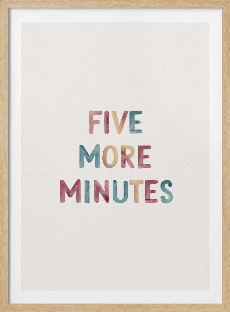 Five More Minutes - Poster / Art Print