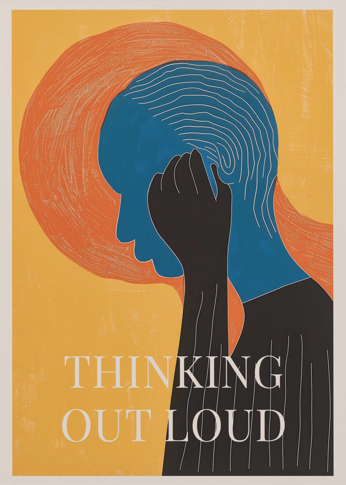 Thinking Out Loud - Poster / Art Print