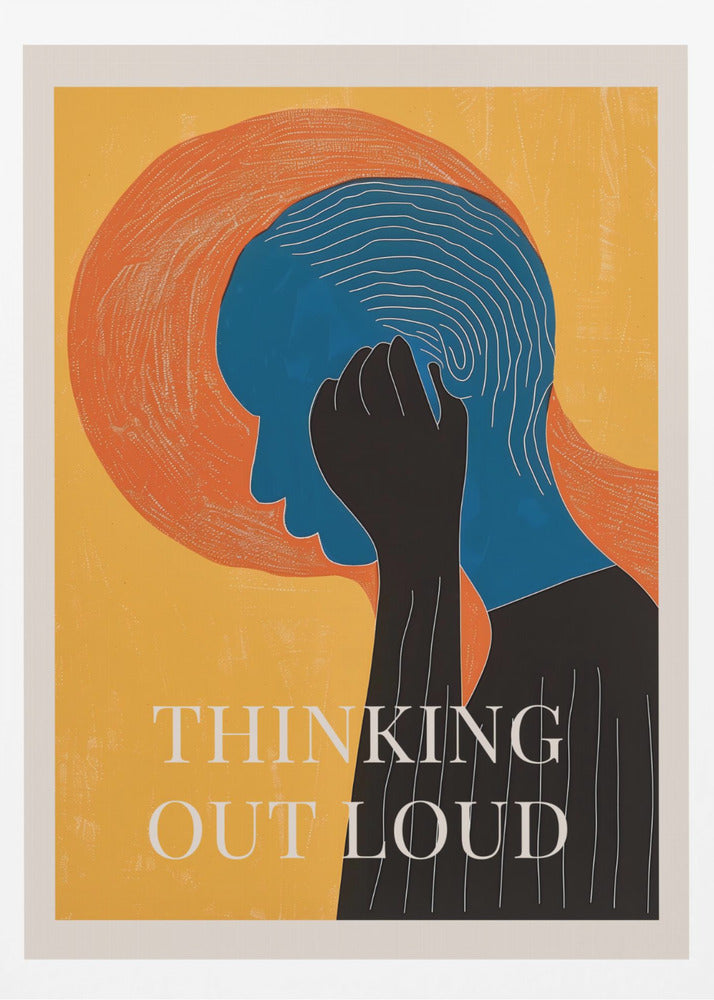 Thinking Out Loud - Poster / Art Print