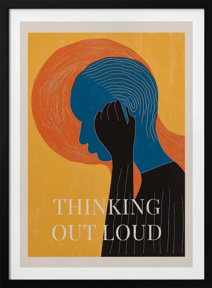 Thinking Out Loud - Poster / Art Print