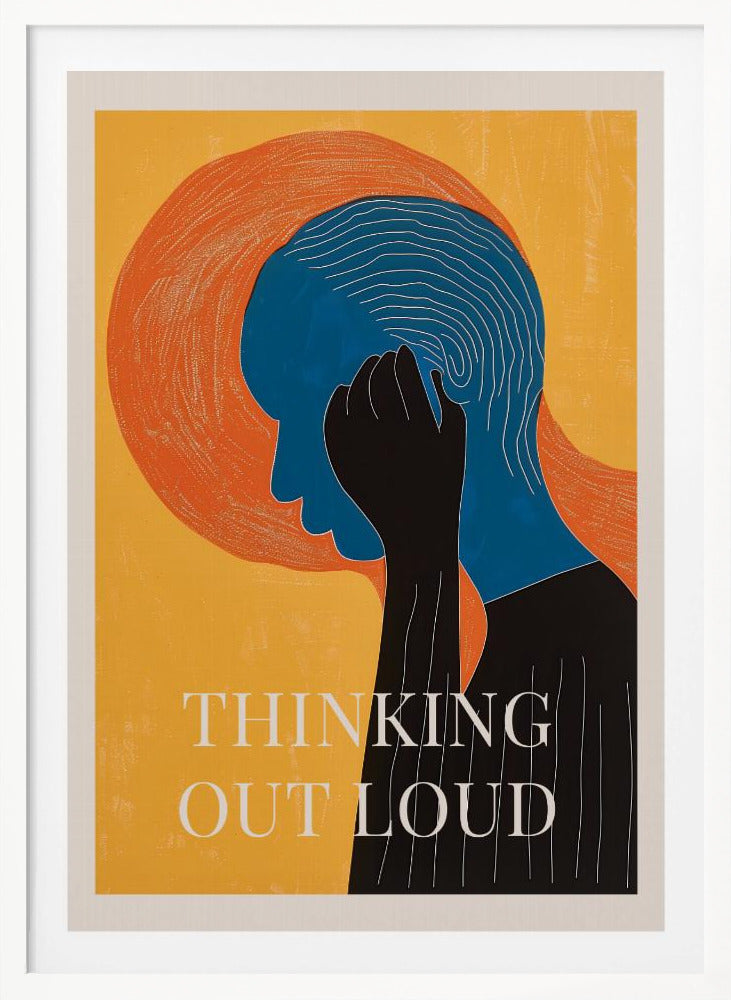Thinking Out Loud - Poster / Art Print
