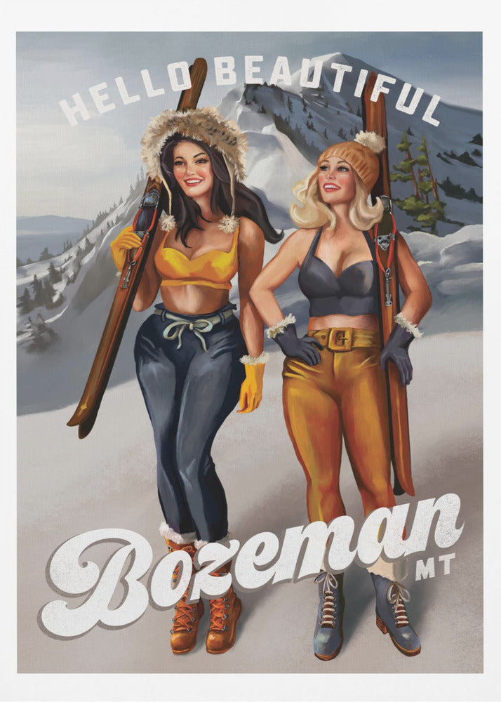 Hello Beautiful Bozeman Montana Ski Pinup Girls - Poster / Art Print