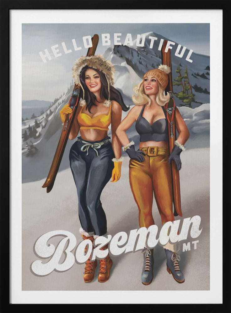 Hello Beautiful Bozeman Montana Ski Pinup Girls - Poster / Art Print