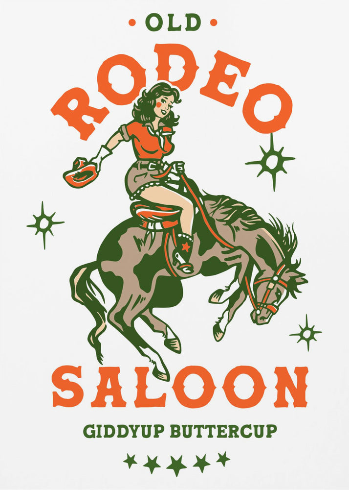 Old Rodeo Saloon Cowgirl: Giddyup Buttercup - Poster / Art Print