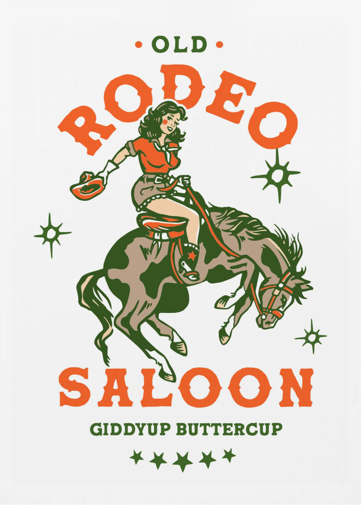 Old Rodeo Saloon Cowgirl: Giddyup Buttercup - Poster / Art Print