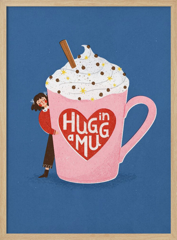 Hug In a Mug - Poster / Art Print