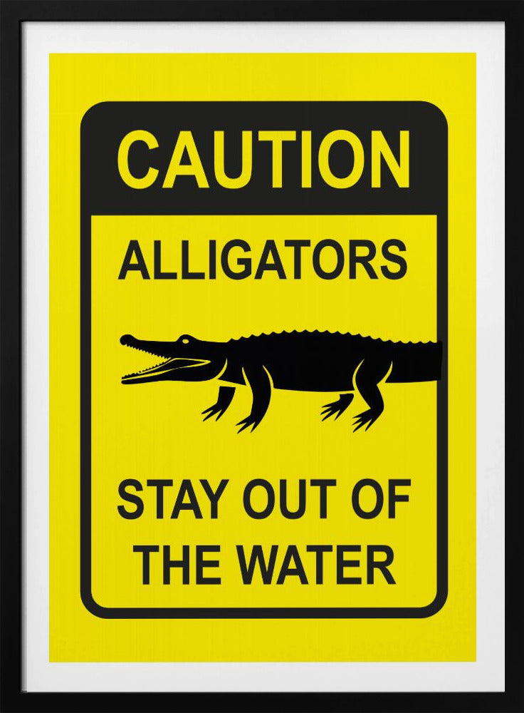 Caution Alligators - Poster / Art Print