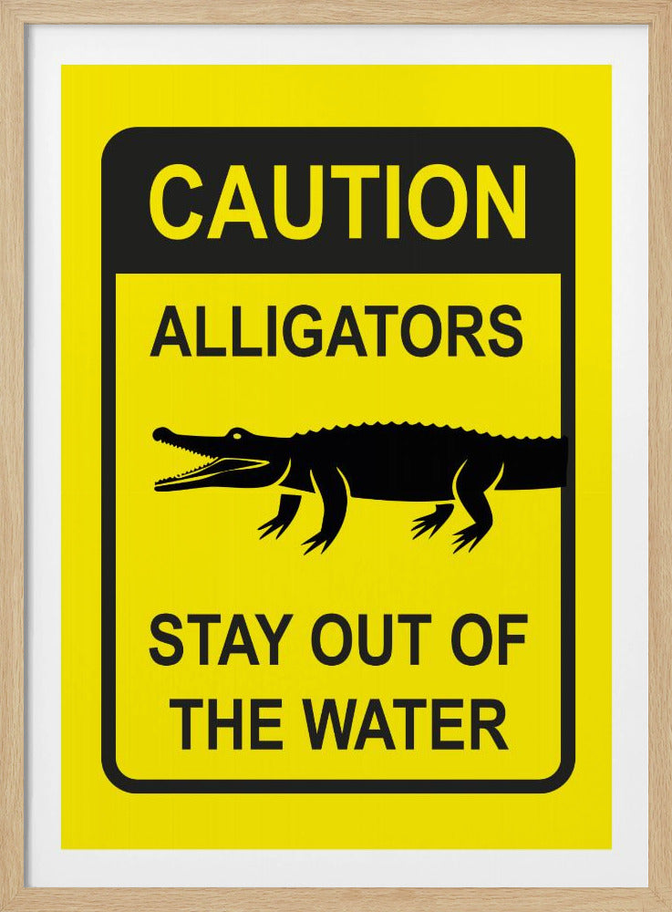Caution Alligators - Poster / Art Print